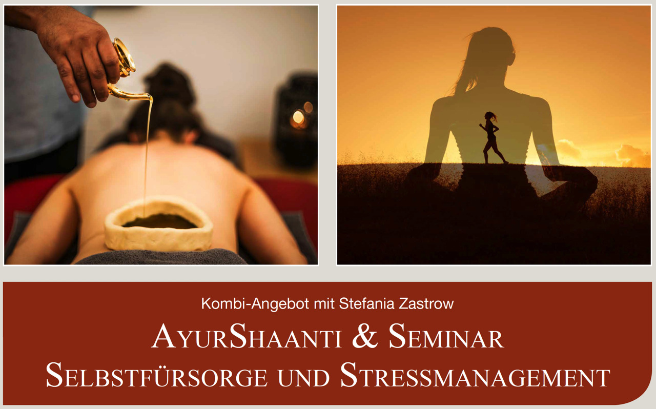 AyurShaanti & Seminar Selbstfürsorge und Stressmanagement